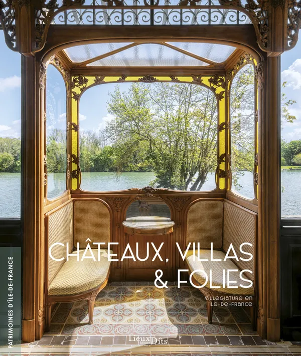 Exposition photographique : Châteaux, villas et folies. Villégiature en Île-de-France