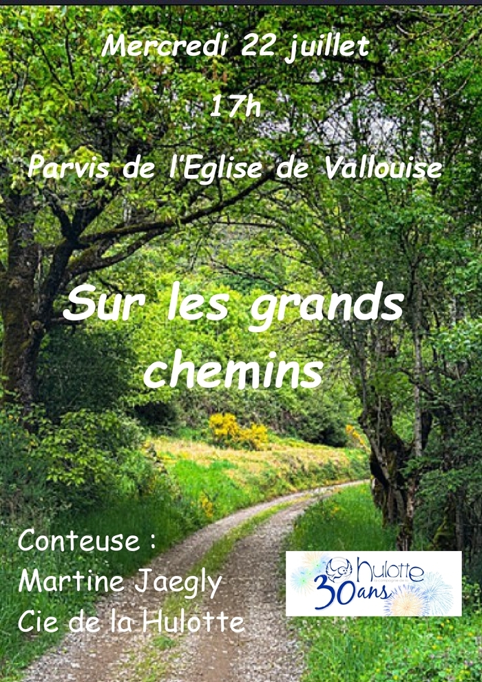 Sur les grands Chemins . Martine Jaegly . (Festival du Conte en Vallouise)