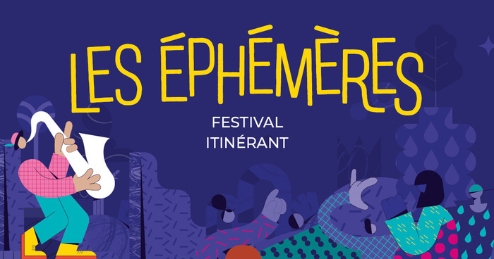 Festival Les Éphémères 2026
