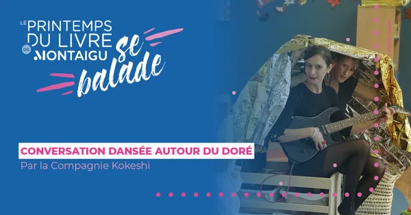 Printemps du Livre se balade - Conversation dansée autour du doré