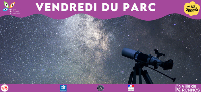 LES VENDREDIS DU PARC - JOURNÉE ASTRONOMIE