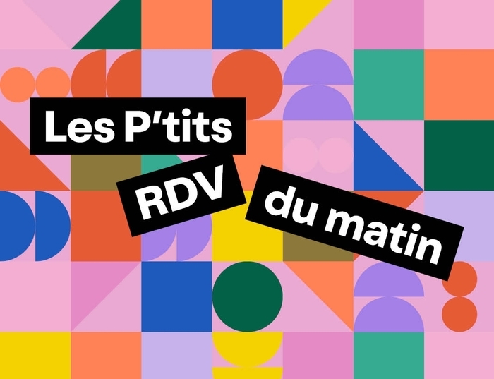 Les P'tits RDV du matin