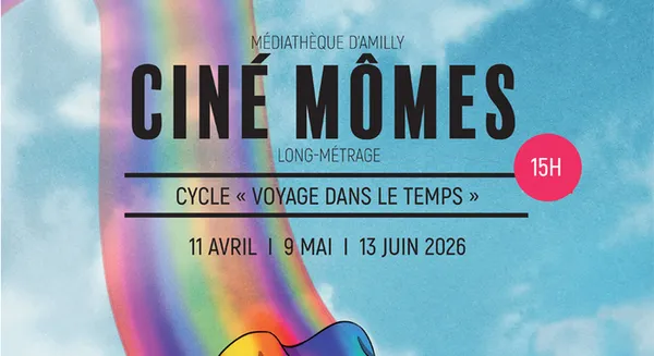 Ciné mômes à la médiathèque - Cycle "Voyage dans le temps"