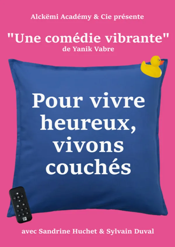Pour vivre heureux, vivons couchés