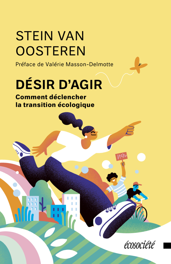 Désir d’agir : comment déclencher la transition écologique ?