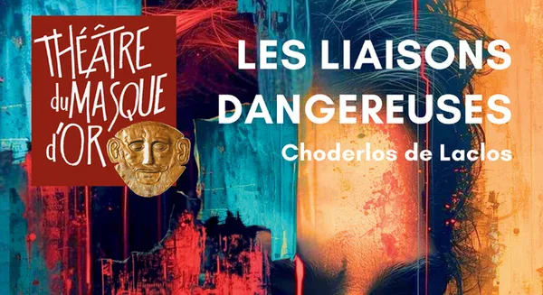 Les liaisons dangereuses par le Théâtre du Masque d'Or au domaine de la Pailleterie
