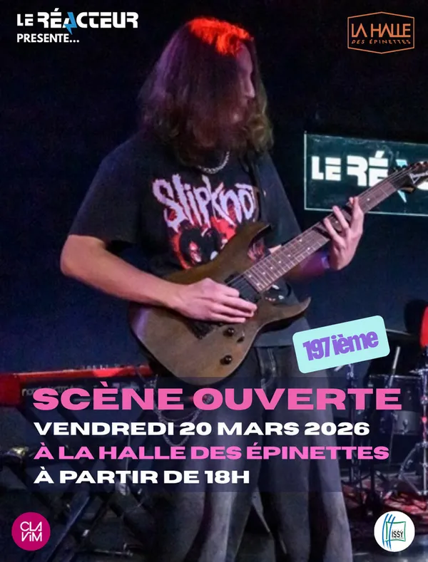 197 ième scène ouverte du Réacteur