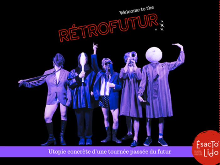 Rétrofutur : Utopie concrète d’une tournée passée du futur