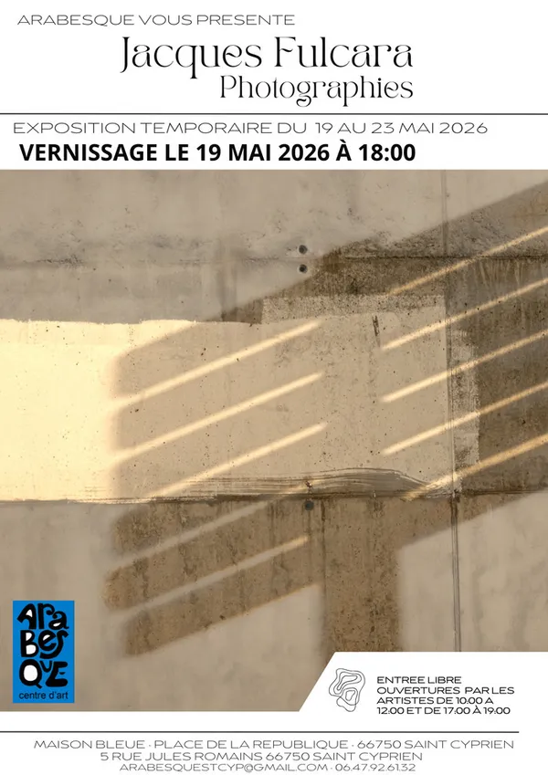 Exposition "Photographies"  de Jacques Fulcara chez Arabesque du 19 au 23 mai 2026. Vernissage le 19 mai à 18h00