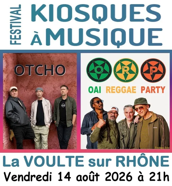 Festival Kiosques à Musique, Concerts : OTCHO – OAI REGGAE PARTY