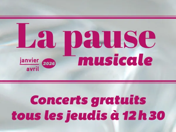 La Pause Musicale : janvier à avril 2026