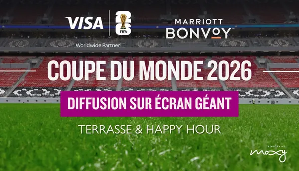 Du 11 juin au 19 juillet, vivez la Coupe du Monde au Moxy Bordeaux