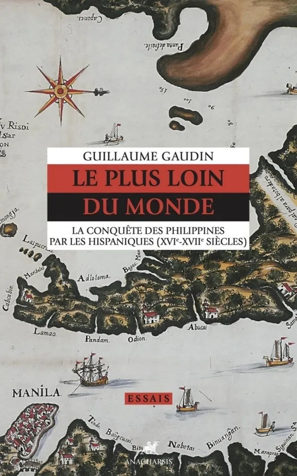 Conférence autour du livre « Le plus loin du monde, la conquête des Philippines par les Hispaniques (XVIE-XVIIE )