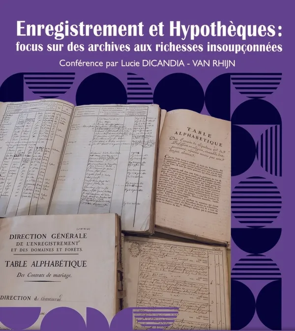 Conférence "Enregistrement et hypothèques : focus sur des archives aux richesses insoupçonnées"