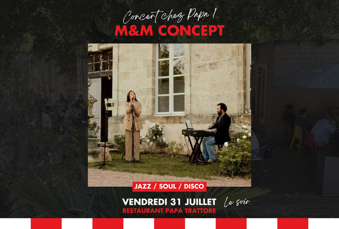 Concert chez Papa : M&M Concept