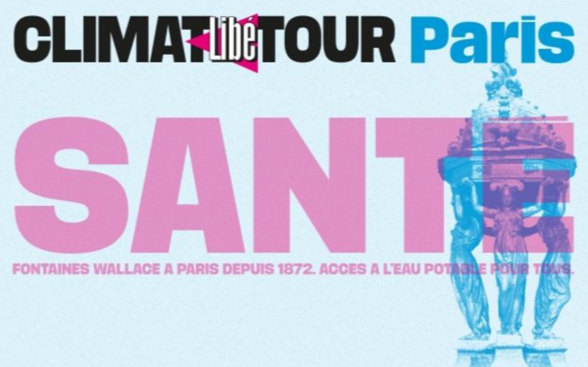 CLIMAT LIBE TOUR PARIS 2026 Spécial SANTE