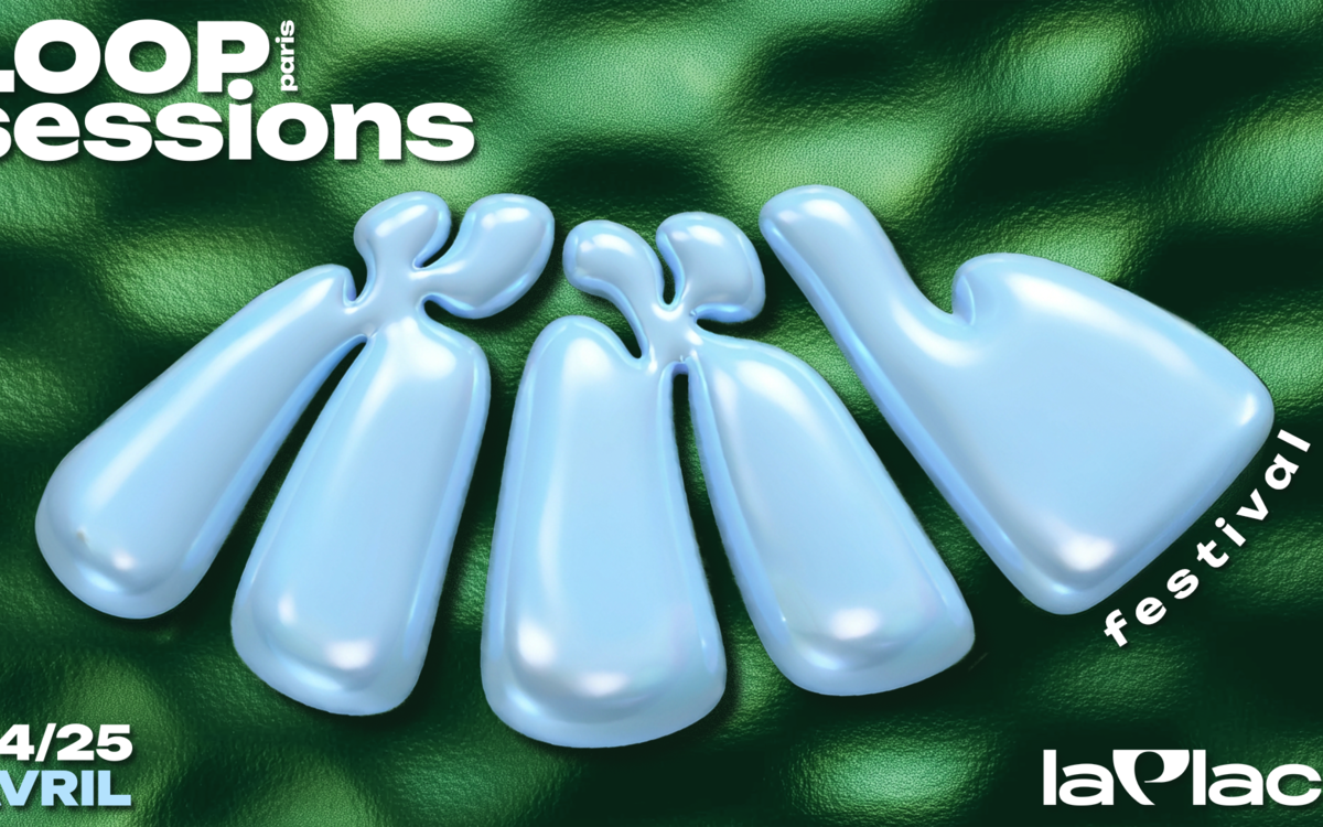 Loop Sessions Paris XXL
