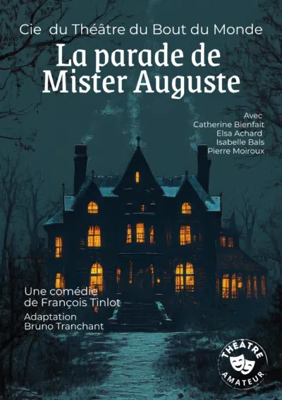 THÉÂTRE À SAINT-GUILHEM LE DÉSERT : LA PARADE DE MISTER AUGUSTE