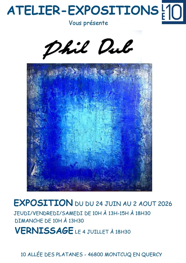 Exposition et vernissage de l'artiste Phil Dub