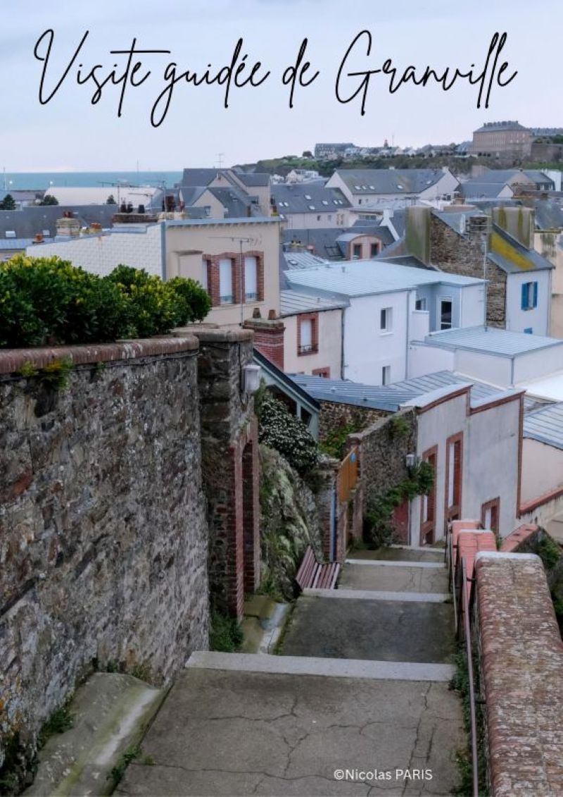 Visite guidée de la Haute-ville de Granville
