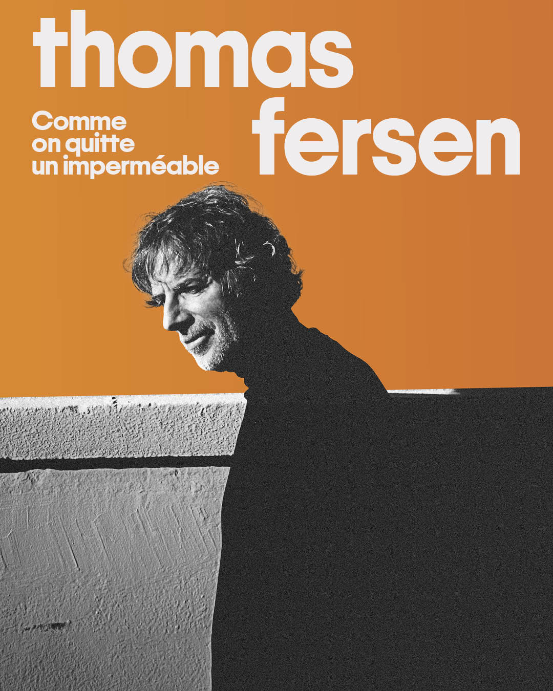 Thomas Fersen: Comme on quitte un imperméable