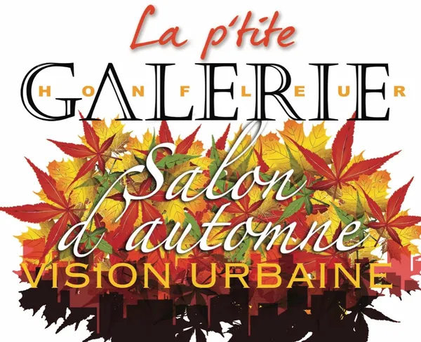 Salon d'Automne : "Vision Urbaine" - Exposition d'art à La P'tite Galerie