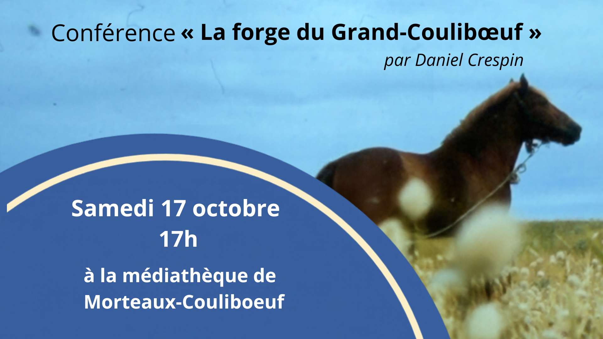 Conférence "La Forge du Grand Couliboeuf"