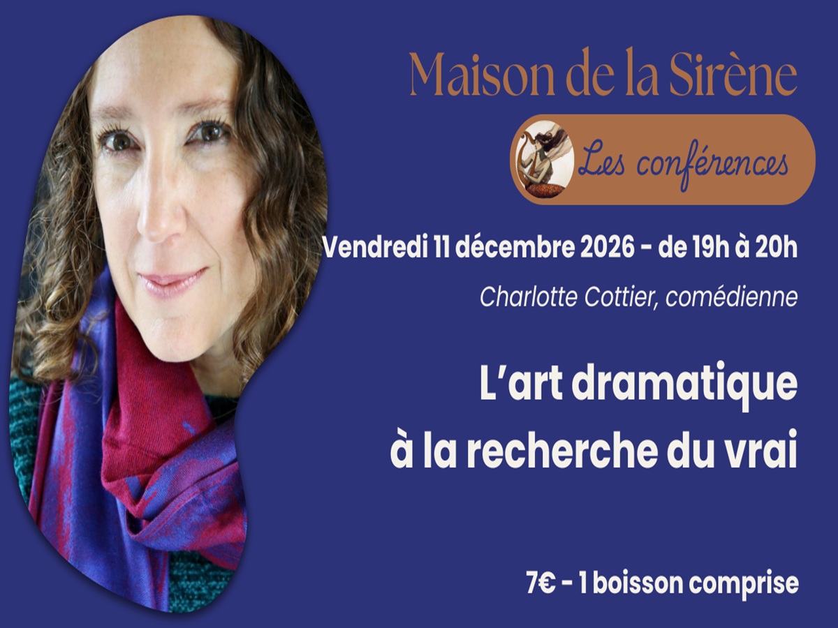 Conférence > L’art dramatique à la recherche du vrai, par Charlotte Cottier