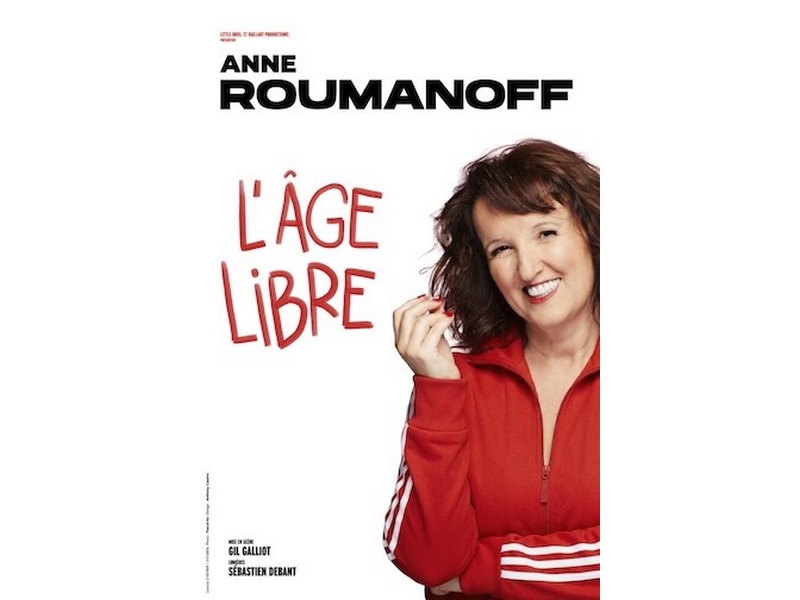 Spectacle d’Anne Roumanoff – L’âge Libre