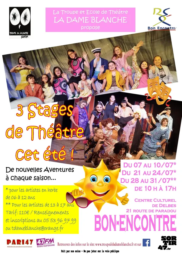 Les Stages de Théâtre d'été de la Troupe de la Dame Blanche à Bon-Encontre !