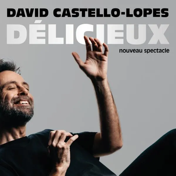 David Castello-Lopez - "Délicieux"
