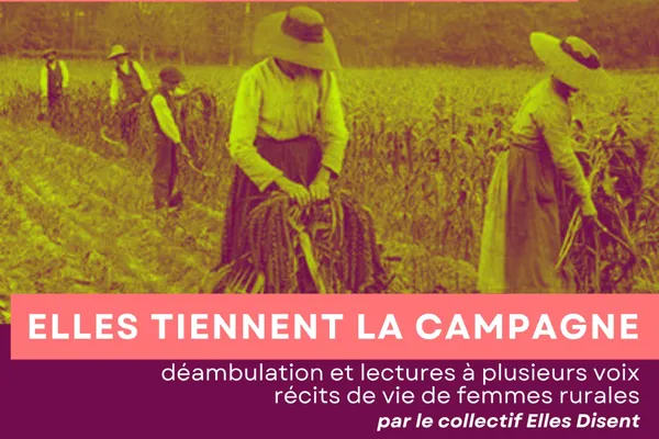 Déambulation & lectures | Elles tiennent la campagne
