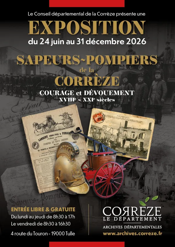 Archives départementales : Exposition Sapeurs-Pompiers de la Corrèze - Courage et dévouement