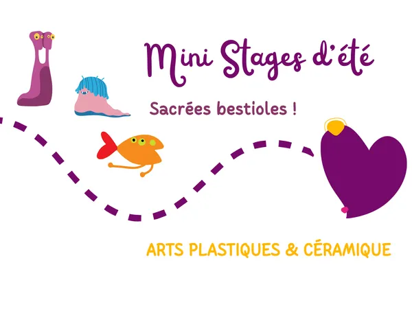 Mini stage d'été "sacrées bestioles" arts plastiques & céramique