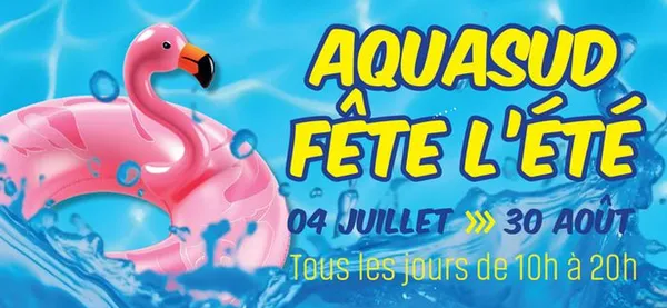 La piscine Aquasud fête l'été !