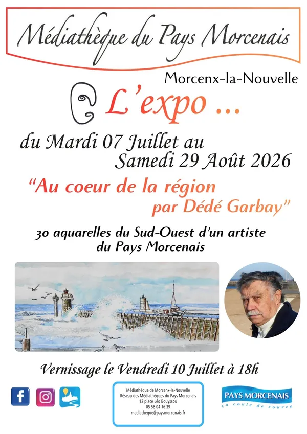 Exposition " Au coeur de la région par Dédé Garbay"