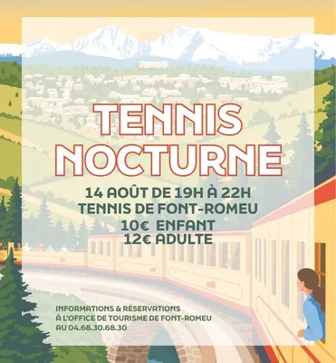 TENNIS NOCTURNE - VENDREDI 14 AOÛT
