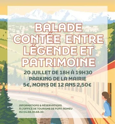 BALADE CONTÉE ENTRE LÉGENDES ET PATRIMOINE - LUNDI 20 JUILLET