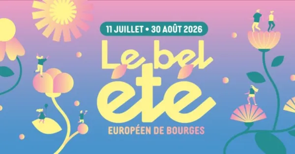 Le Bel Été Européen de Bourges : saison 2026