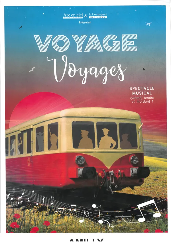 Comédie Musicale : VOYAGE, voyages