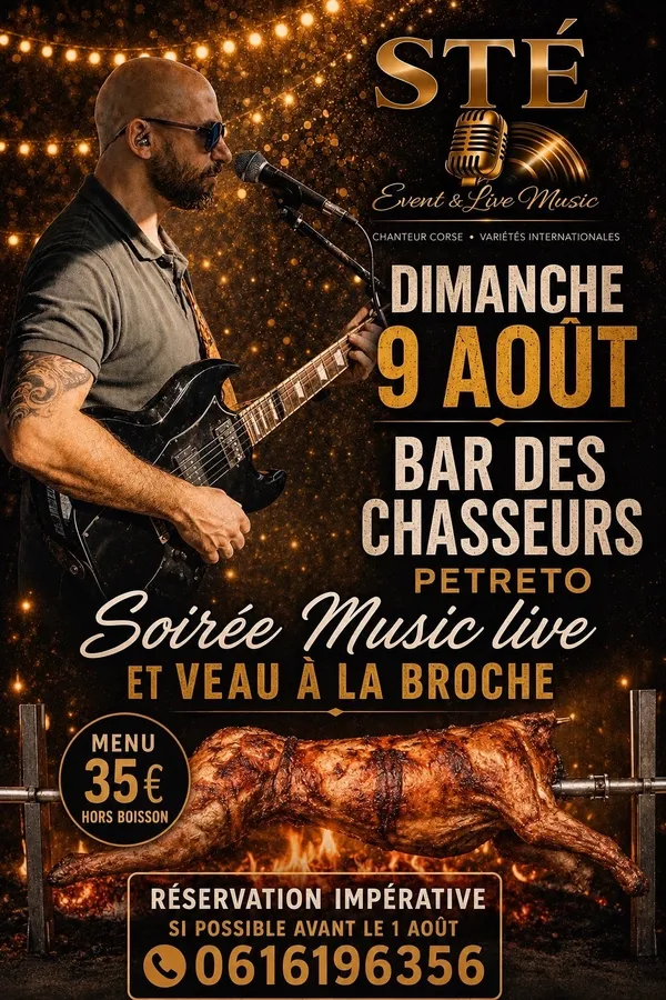 SOIREE VEAU A LA BROCHE ANIMEE PAR STE LIVE MUSIC AU BAR DES CHASSEURS