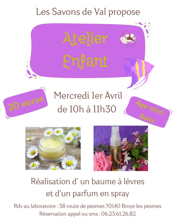 Les Savons de Val : Atelier Enfant 