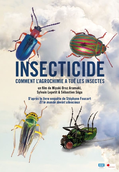 Projection film Insecticide, comment l’agrochimie a tué les insectes