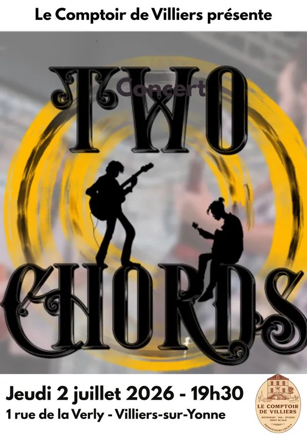 Le Comptoir de Villiers présente :Two Chords en Concert