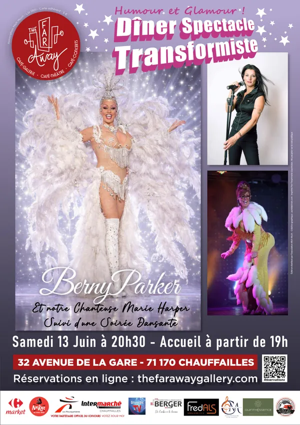 Dîner spectacle - Berny Parker (Transformiste) & Marie Harper (Chanteuse star du Far Away)