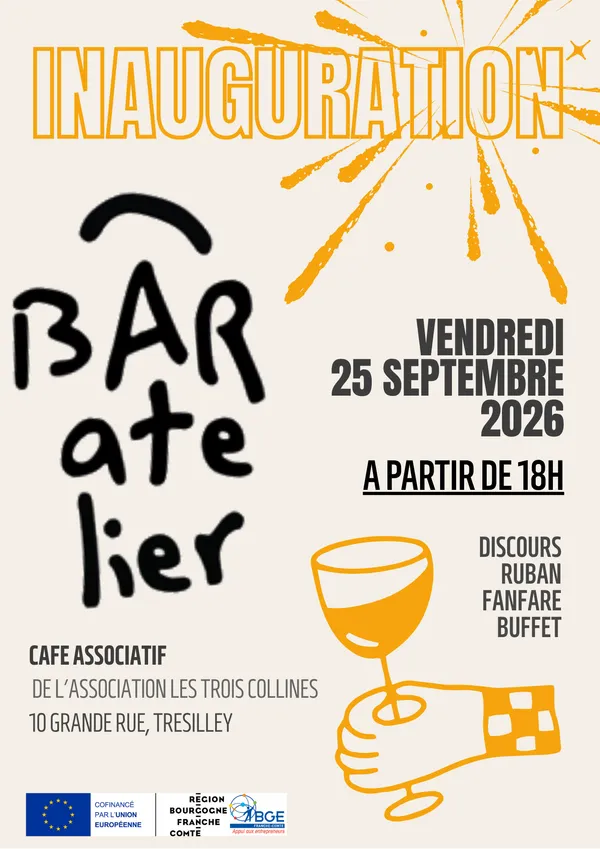 Inauguratiohn du Bar Atelier à Trésilley