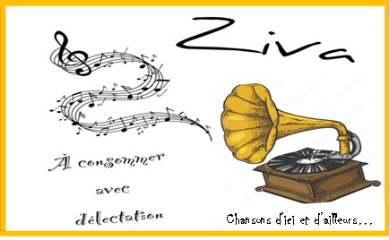 ZIVA Chanson d'ici et d'ailleurs ...