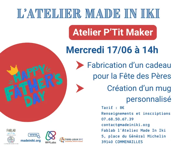 Atelier P'Tit Maker spécial fête des pères