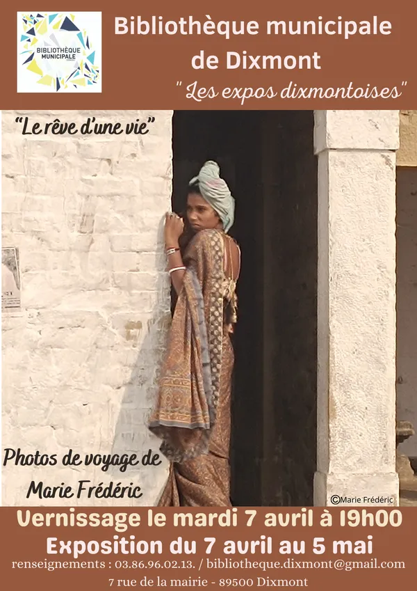 Les expos dixmontoises - Photos de voyage de Marie Frédéric, Le rêve d'une vie
