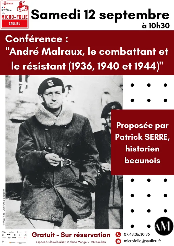 Conférence "André Malraux, le combattant et le résistant (1936, 1940 et 1944)" par Patrick SERRE